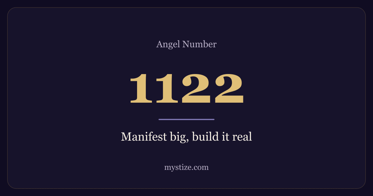 Angel number 1122 — Manifest big, build it real