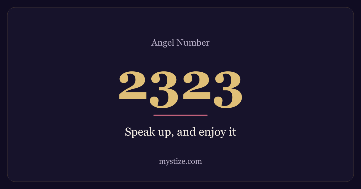 Angel number 2323 — Speak up, and enjoy it