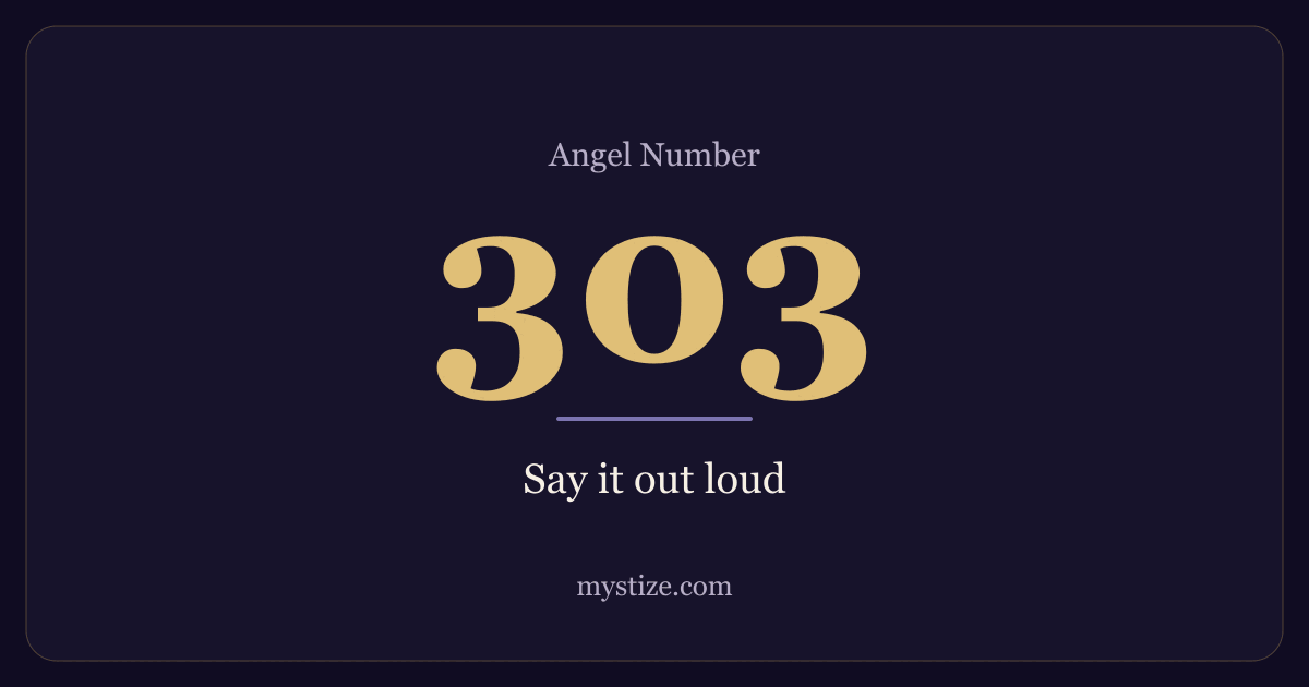 Angel number 303 — Say it out loud