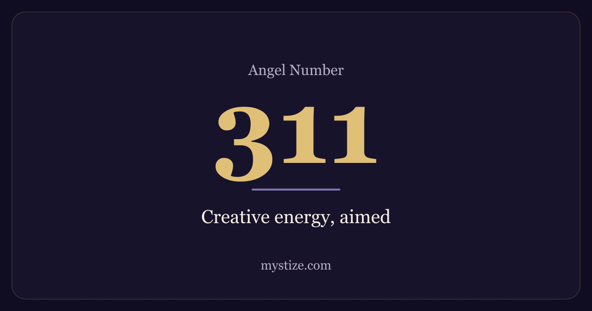 Angel number 311 — Creative energy, aimed