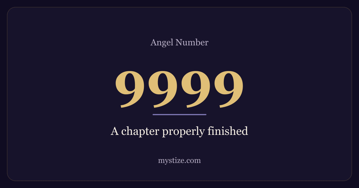 Angel number 9999 — A chapter properly finished